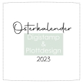 DigiStamp & Plottdesign Osterkalender 2023